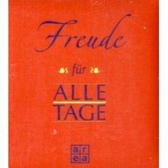 Freude für alle Tage
