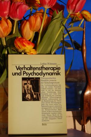 Verhaltenstherapie und Psychodynamik - Wittmann, Lothar