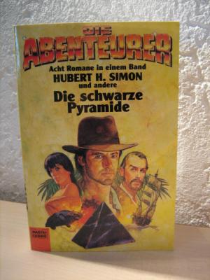 gebrauchtes Buch – Hubert H. Simon – 8 X Die Abenteurer - Die schwarze Pyramide - Sturm auf Oake Dun + Der Tyrann von Guatemala + Der Rinderbaron + Das Vermächtnis der Tempelritter + Die Macht der Lade + Jäger und Gejagte + Kars Triumph + Die Schwarze Pyramide (Action und Abenteuer a' la "lndiana Jones")