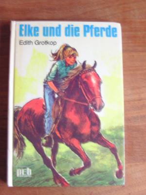 Elke und die Pferde. peb-Bücherei