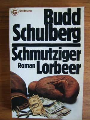 gebrauchtes Buch – Budd Schulberg – Schmutziger Lorbeer. TB