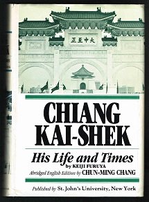 gebrauchtes Buch – Keiji Furuya – Chiang Kai-Shek: His Life and Times. -