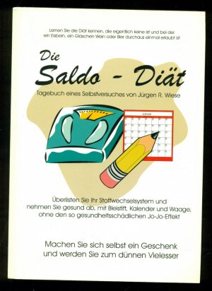 Die Saldo-Diät / Tagebuch eines Selbstversuches