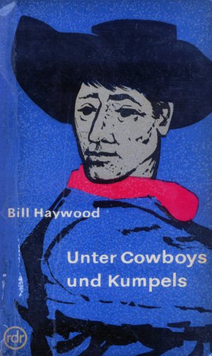 Bildtext: Unter Cowboys und Kumpels von Haywood, William D