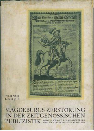 antiquarisches Buch – Werner Lahne – Magdeburgs Zerstörung in der Zeitgenössischen Publizistik