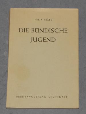 antiquarisches Buch – Felix Raabe – Die Bündische Jugend