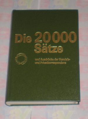 Die 20000 Sätze und Ausdrücke der Handels- und Privatkorrespondenz - dreisprachig