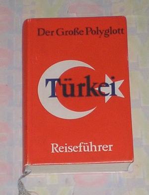 gebrauchtes Buch – Eberhard Schütz unter Mitarbeit von Dr – Der grosse Polyglott Türkei