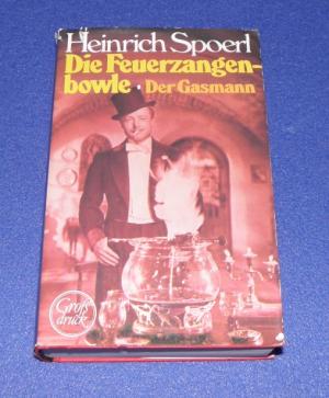 gebrauchtes Buch – Heinrich Spoerl – Die Feuerzangenbowle - Der Gasmann