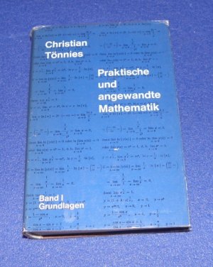 antiquarisches Buch – Christian Tönnies – praktische und angewandte Mathematik Band 1