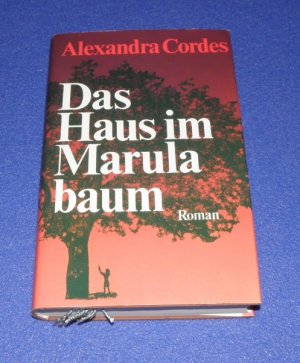 gebrauchtes Buch – Alexandra Cordes – Das Haus im Marulabaum