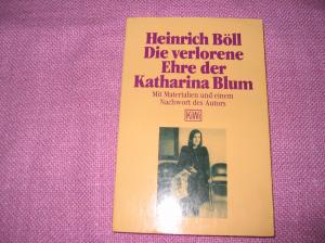 gebrauchtes Buch – Heinrich Böll – Die verlorene Ehre der Katharina Blum oder Wie Gewalt entstehen und wohin sie führen kann.