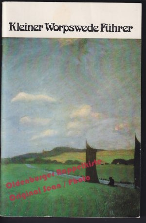 gebrauchtes Buch – Dede, Klaus/Stock – Kleiner Worpswede-Führer: Einführung in Landschaft und Kunst  - Dede, Klaus/Stock, Wolf-Dietmar