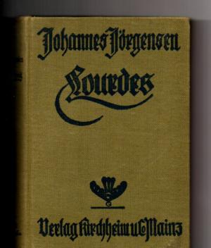 antiquarisches Buch – Johannes Jörgensen – Lourdes