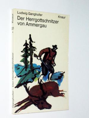 antiquarisches Buch – Ludwig Ganghofer – Der Herrgottschnitzer von Ammergau