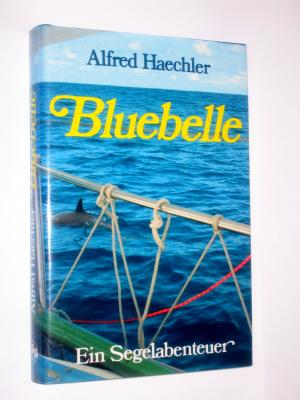 gebrauchtes Buch – Haechler Alfred – Bluebelle