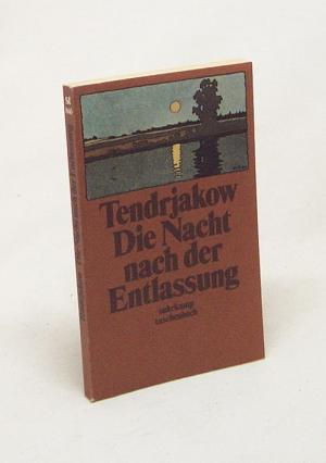 gebrauchtes Buch – Wladimir Tendrjakow – Die Nacht nach der Entlassung. (Tb)