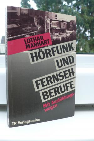 gebrauchtes Buch – Lothar Manhart – HÖRFUNK UND FERNSEHBERUFE