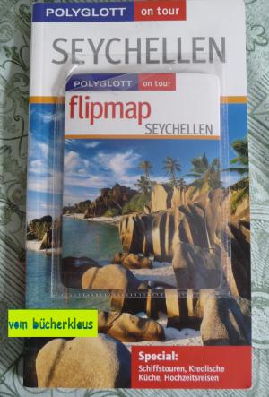 gebrauchtes Buch – Seychellen. Polyglott on tour. Mit Flipmap. Special: Schiffstouren, Kreolische Küche, Hochzeitsreisen