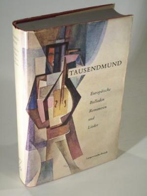 Tausendmund. Europäische Balladen Romanzen und Lieder.