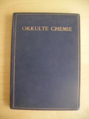 Okkulte Chemie, eine Reihe Hellseherischer Beobachtungen über die Chemischen Elemente, Atomlehre