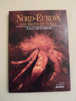 gebrauchtes Buch – Nord- Europa und Britische Inseln Tauchführer.