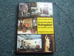 gebrauchtes Buch – Grütter, Heinrich Theodor – Museumshandbuch Ruhrgebiet - Die historischen Museen