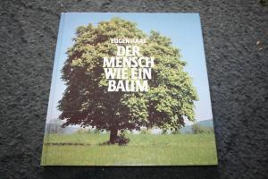 gebrauchtes Buch – Eugen Haas – Der Mensch wie ein Baum - Begegnungen mit mir selbst