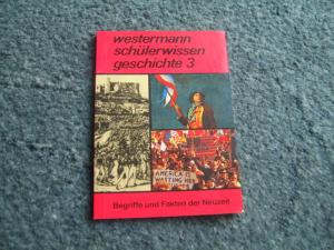 Westermann Schülerwissen - Geschichte 3 - Begriffe und Fakten der Neuzeit