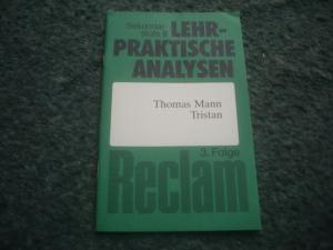 gebrauchtes Buch – Lehrpraktische Analysen - Sekundarstufe II - 3. Folge - Thomas Mann: Tristan