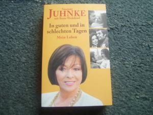 gebrauchtes Buch – Juhnke, Susanne / Wedekind – In guten und in schlechten Tagen - Mein Leben -