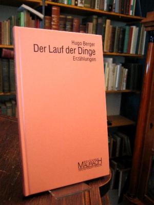 gebrauchtes Buch – Hugo Berger – Der Lauf der Dinge : Erzählungen.