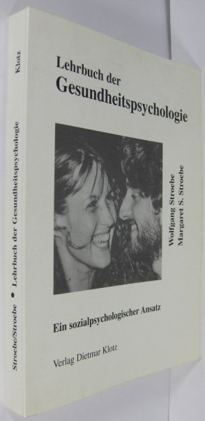 gebrauchtes Buch – Stroebe, Wolfgang / Stroebe – Lehrbuch der Gesundheitspsychologie. Ein sozialpsychologischer Ansatz.