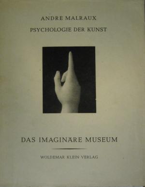 Psychologie der Kunst. Das imaginäre Museum.