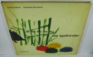 Bi, Be, Bo, Ba, Bu, die Igelkinder.