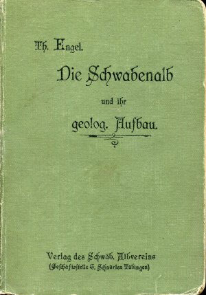 antiquarisches Buch – Engel, Th. Dr – Die Schwabenalb und ihr geol. Aufbau