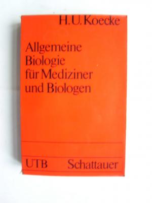 Allgemeine Biologie für Mediziner und Biologen