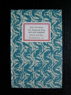 gebrauchtes Buch – Jean Giraudoux – 1061 / Der Trojanische Krieg wird nicht stattfinden: Stück in 2 Akten  IB 1061  EA
