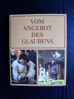 gebrauchtes Buch – Brack, Arnold; Linge – Vom Angebot des Glaubens Band: 1984 gebrauchtes Buch – Brack, Arnold; Linge – Vom Angebot des Glaubens Band: 1984