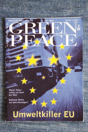 Greenpeace Magazin Juli-August 1996, Umweltkiller EU