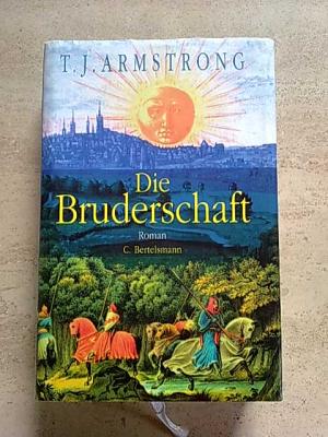 gebrauchtes Buch – T.J.Armstrong – Die Bruderschaft