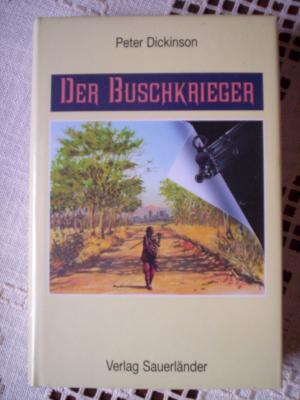 gebrauchtes Buch – Peter Dickinson – Der Buschkrieger