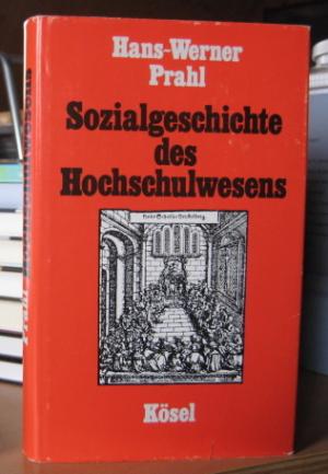 Sozialgeschichte des Hochschulwesens [mit SU]