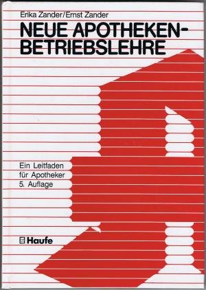 gebrauchtes Buch – Erika Zander / Ernst Zander – Neue Apothekenbetriebslehre. Ein Leitfaden für Apotheker.