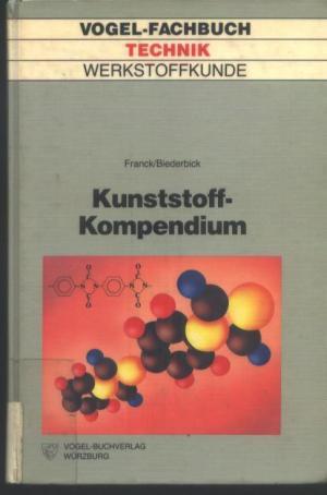 gebrauchtes Buch – Adolf Franck – Kunststoff-Kompendium