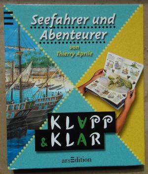 Seefahrer und Abenteurer. Aus dem Französischen von Gisela Schilling. Klipp & klar.