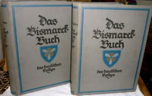 Das Bismarck-Buch des deutschen Volkes Band I und !!