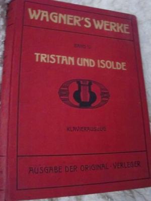 Wagner's Werke Band V - Tristan und Isolde - Klavierauszug