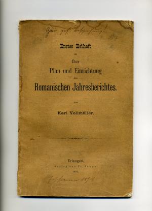 Erstes Beiheft zu " Über Plan und Einrichtung des Romanischen Jahresberichtes "