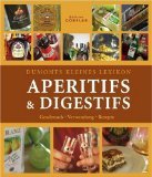 gebrauchtes Buch – Tobias Pehle – Dumonts kleines Lexikon Aperitifs &amp, Digestifs : Geschmack - Verwendung - Rezepte. &amp, Team